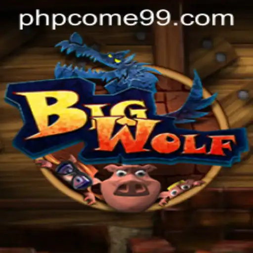 BigWolf Game: Embrace the Wild With PHPcome