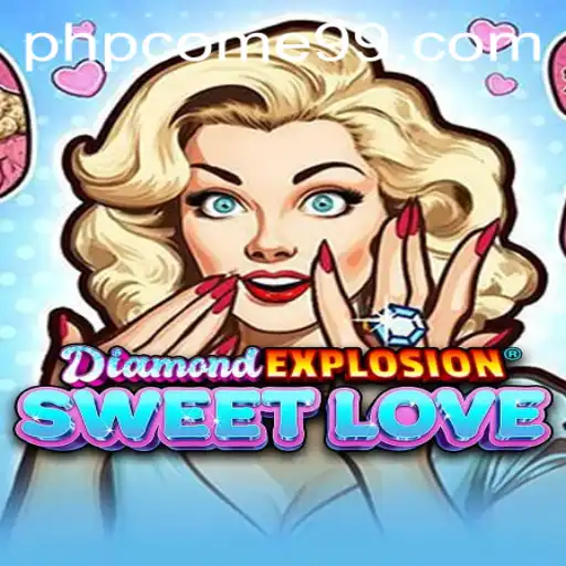 Exploring the Thrills of DiamondExplosionSweetLove: A New Gaming Revolution