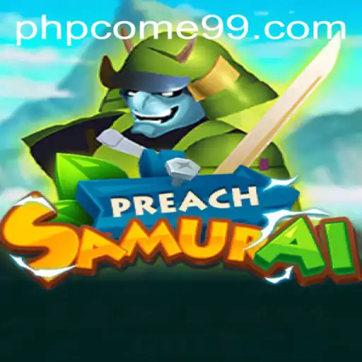 Exploring the World of PreachSamurai: An Epic Adventure Unveiled